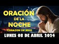 🙏Oración de la Noche del día  Lunes 08 DE abril 2024-Oración pidiendo las bendiciones de Dios.