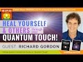 🌟 The Most Powerful Energy Healing Technique! - Better than Reiki! | Richard Gordon | Quantum Touch