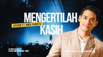 Afgan - Mengertilah Kasih (Nov Feast 2023 - Plaza Ambarrukmo Yogyakarta)