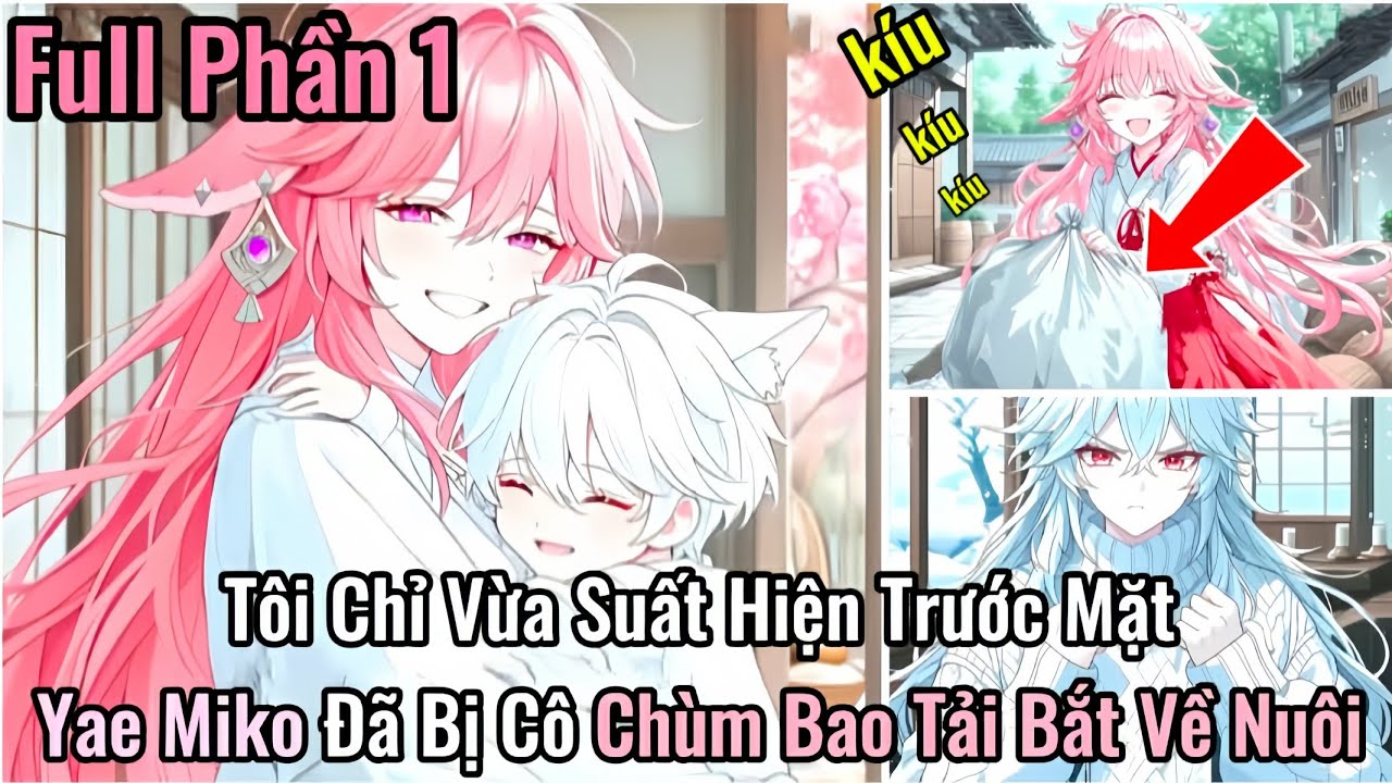 Tôi Chỉ Vừa Suất Hiện Trước Mặt Yae Miko Đã Bị Cô Chùm Bao Tải Bắt Về Nuôi | Phần 1 | Nam Bịp Review