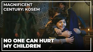 Kösem Sultan Saved His Children | Magnificent Century: Kosem Special Scenes