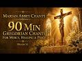 Gregorian Chants for Mercy, Healing & Peace ✨ Have Mercy on Me (Psalm 51) 90 Min Sacred Prayer Music