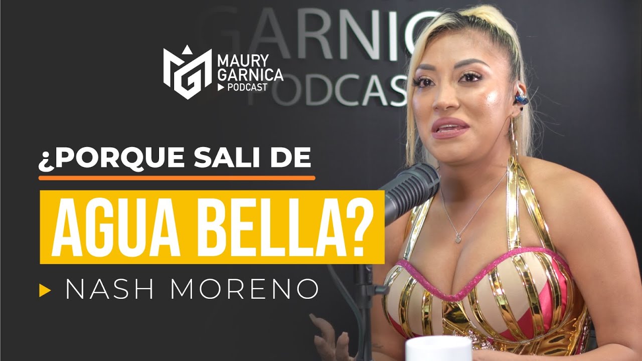 Porque salí de Agua Bella #nashmoreno