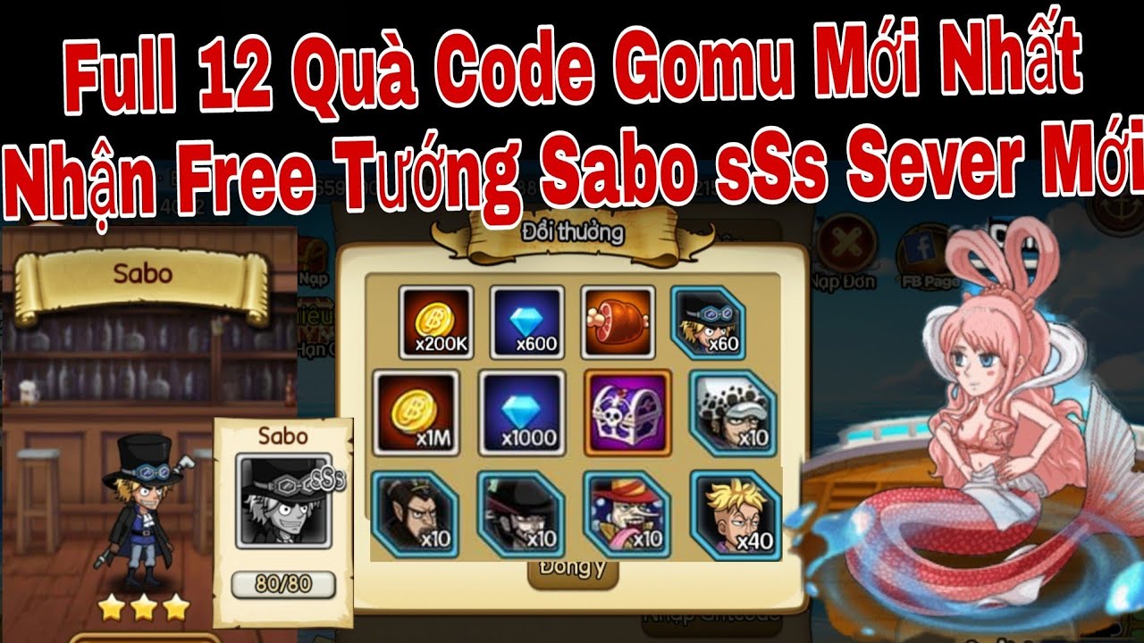 Full 12 Quà Code Gomu Huyền Thoại Dùng Chung Mới | Nhận Tướng Sabo Seve Mới | ttbđ