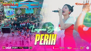 PERIH - LUSYANA JELITA | OM. ADELLA LIVE KEPUNDUHAN - TEGAL