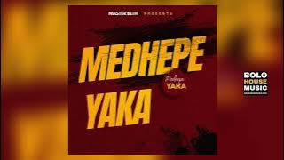 Medhepe Yaka - Master Betho