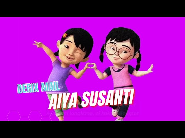 Derix Mail - Aiya Susanti (Official Lyric Video) class=