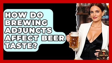 How Do Brewing Adjuncts Affect Beer Taste? - The Pint Guy