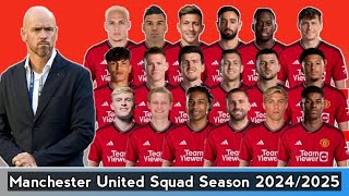 Manchester United Squad Season 2024/2025 ~ Under Erik Ten Hag