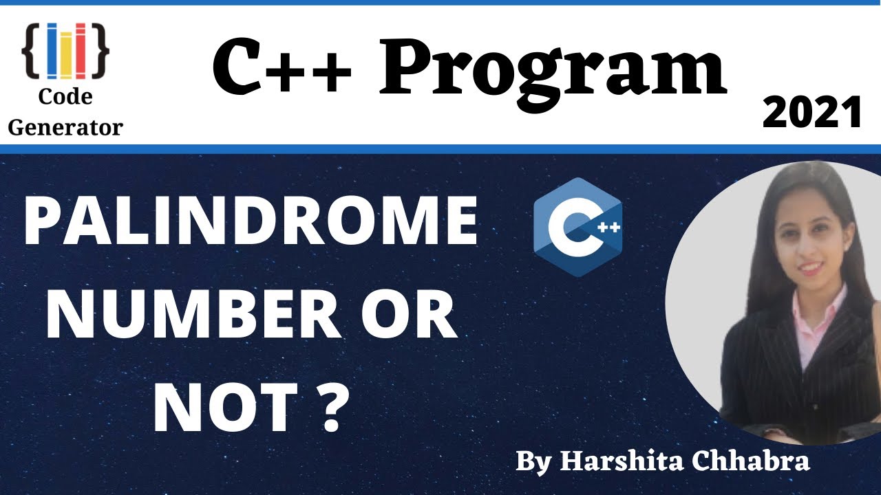 Check A Number Is Palindrome Or Not In C++ | Palindrome Number Or Not ...