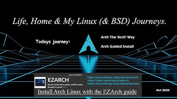 EZArcher Oct-2022 Installed Straight From The Included Guides Arch Linux Has Never Been Easier BTW