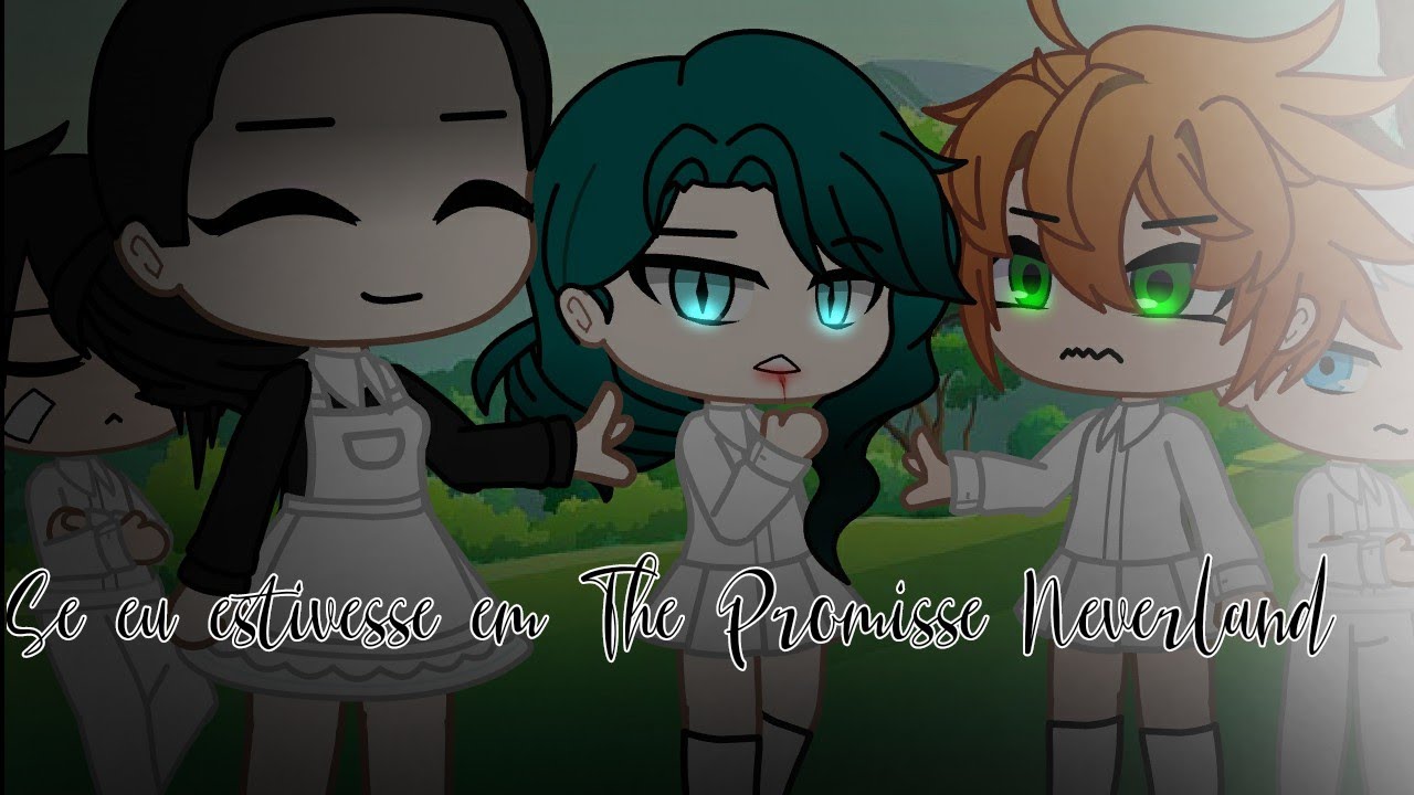 /•/ Se eu estivesse em The Promisse Neverland /•/ Parte Final!▪︎COM INSCRITOS ▪︎《 Gacha Club 》