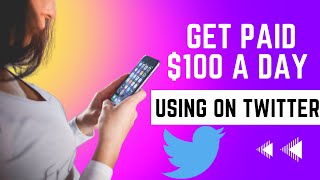 Get Paid $100 A Day To Comment On Twitter [Wow!]