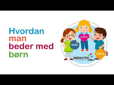 Video: Hvordan Man Møder Børn