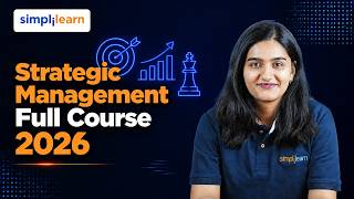 Strategic Management Full Course 2026 | What is Strategic Management | Simplilearn