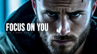 Focus On You - Motivational Speech