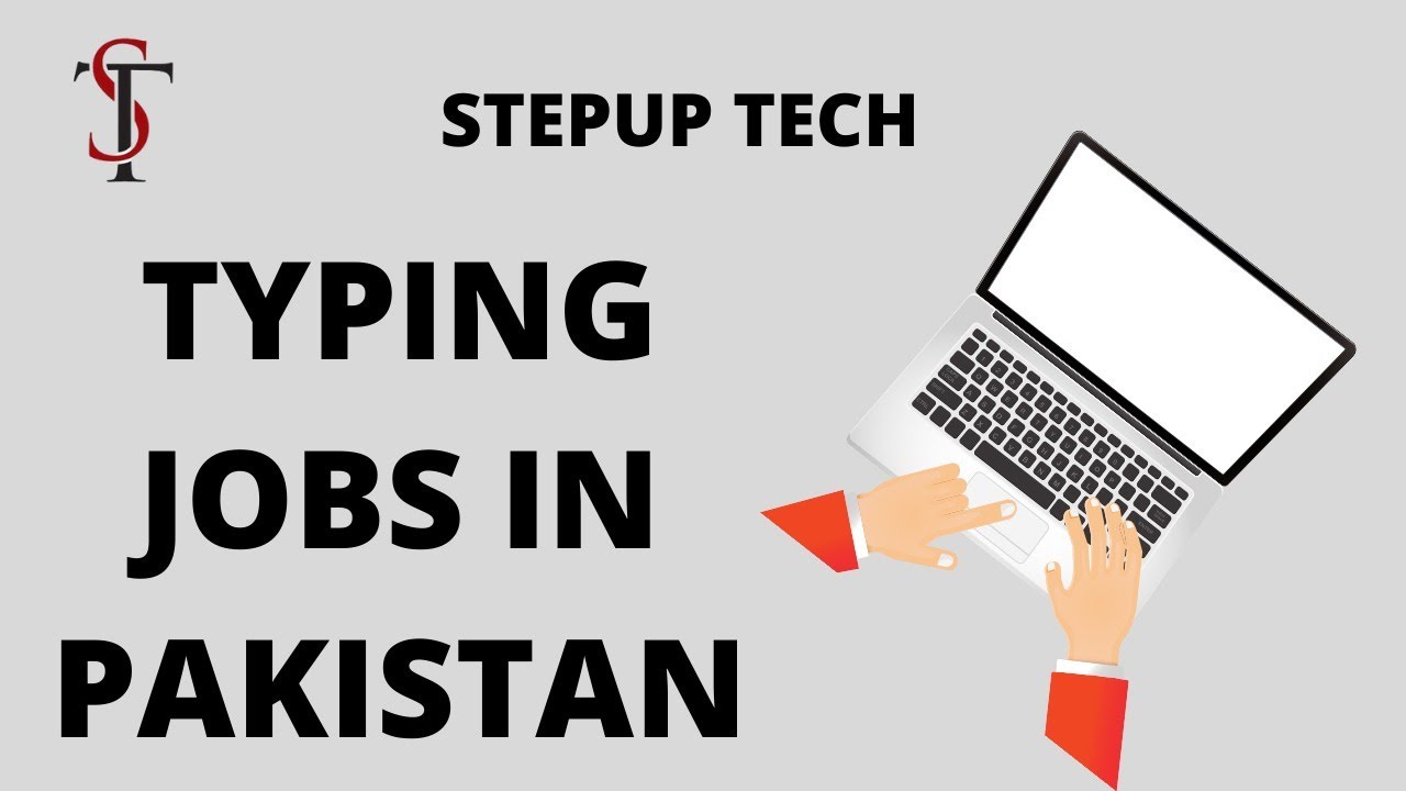 Typing jobs in Pakistan 2021 Typing jobs from Home Typing Jobs