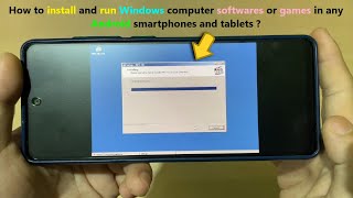 How to install and run Windows computer softwares or games in any Android smartphones and tablets ? screenshot 2