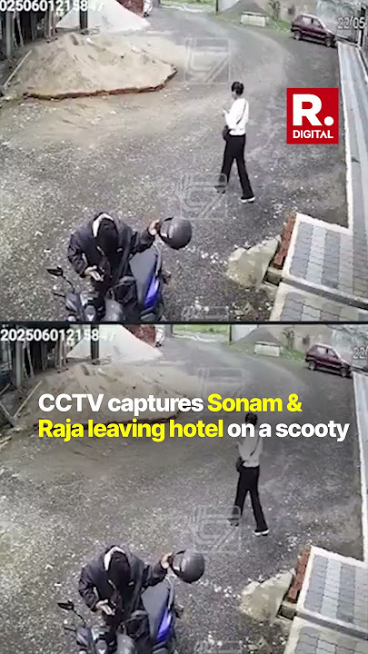 BREAKING: CCTV Footage Captures Wife Sonam & Raja Raghuvanshi Leaving Shillong Hotel | EXCLUSIVE