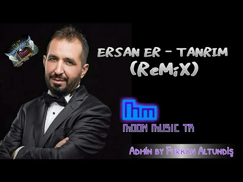 TANRIM REMİX - ERSAN ER