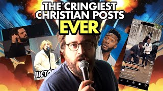 I Watched The Cringiest Christian Posts Ever