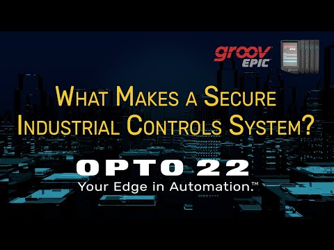 Opto 22的groov EPIC®系统可以帮助您建立一个安全的工业物联网系统#网络安全