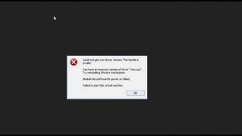 could not get vmci driver version the handle is invalid  vmware 15