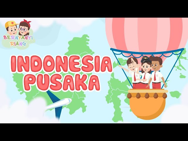 INDONESIA PUSAKA (INDONESIA TANAH AIR BETA) - LAGU WAJIB NASIONAL class=
