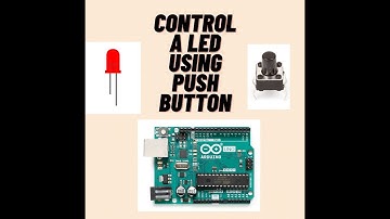 How to control a led using a push button- TinkerCad  Demonstration