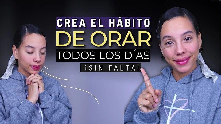 Haz *esto* para tener el hbito de orar todos los d...