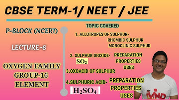 P-Block Element/L-6/oxygen family/sulphur/cbse term-1/neet/jee