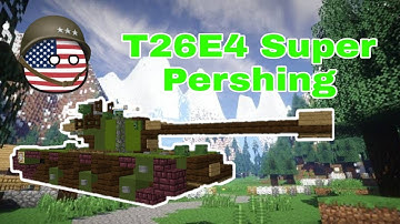 T26E4 Super Pershing | Tutorial in Minecraft