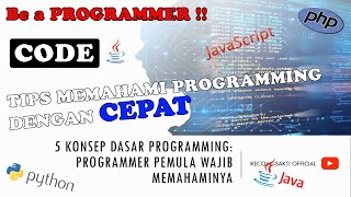 Celebrity TIPS Cepat Belajar Programming - 5 Konsep Dasar Programming : Programmer Pemula Wajib Memahaminya !! Wealth