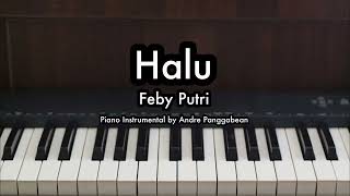 Halu - Feby Putri | Piano Karaoke by Andre Panggabean