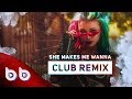 Burak Balkan - She Makes Me Wanna ( CLUB SONG 2018 )