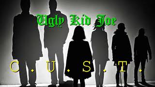 Ugly Kid Joe - C.U.S.T. (Demo)