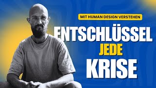 Jede Lebenskrise &amp; größere Perspektive verstehen