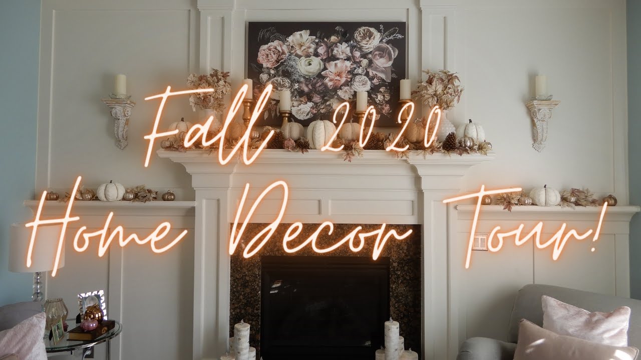 Fall 2020 Home Decor Tour! YouTube