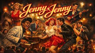 Jenny Jenny - Little Richard (1957 Rock 'n' Roll Classic)
