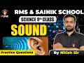 Science: Sound Most Important Practice Questions for RMS &amp; Sainik School Class 9th by Nitish Sir