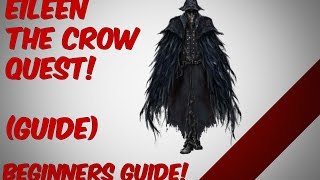 Bloodborne - Eileen the crow Quest Guide!