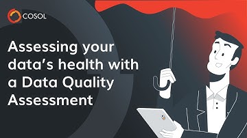 COSOL Data Quality Assessment explainer