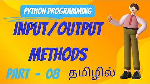 python input and output methods in tamil | python tutorial in tamil @CodeToEverything