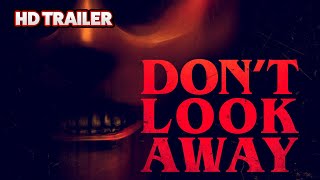 Don't Look Away | Official Trailer 2023 Full HD