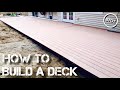 HOW TO BUILD A DECK : START TO FINISH (Part 2 of 2)