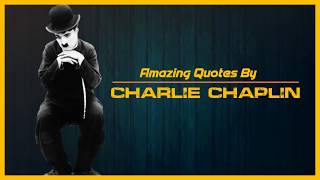 #inspirationalquotes #charlie Chaplin