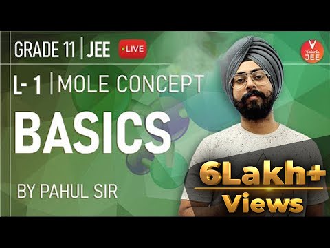 jee exam details Mole Concept - L1 | Mole Concept Basics | Class 11 Chemistry | IIT JEE Mains & Advanced | Vedantu