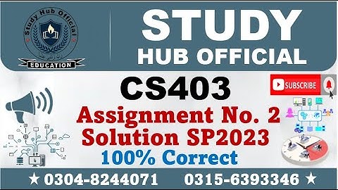 CS403 Assignment 2 Solution Spring 2023, CS403 Assignment 2 solution 2023, CS403 assig 2 solution