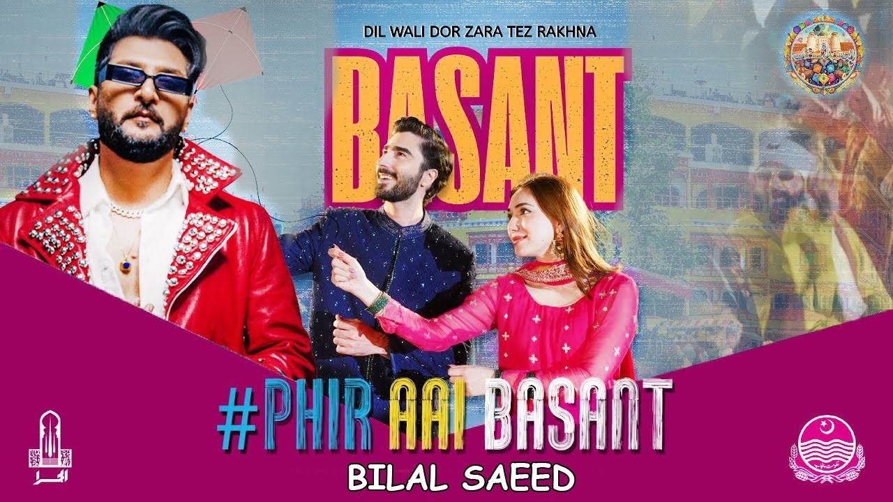 BILAL SAEED BASANT SONG I PHIR AAI BASANT I OFFICIAL BASANT SONG I New Basant Song 2026