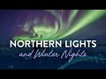 Northern lights and winter nights in churchill manitoba